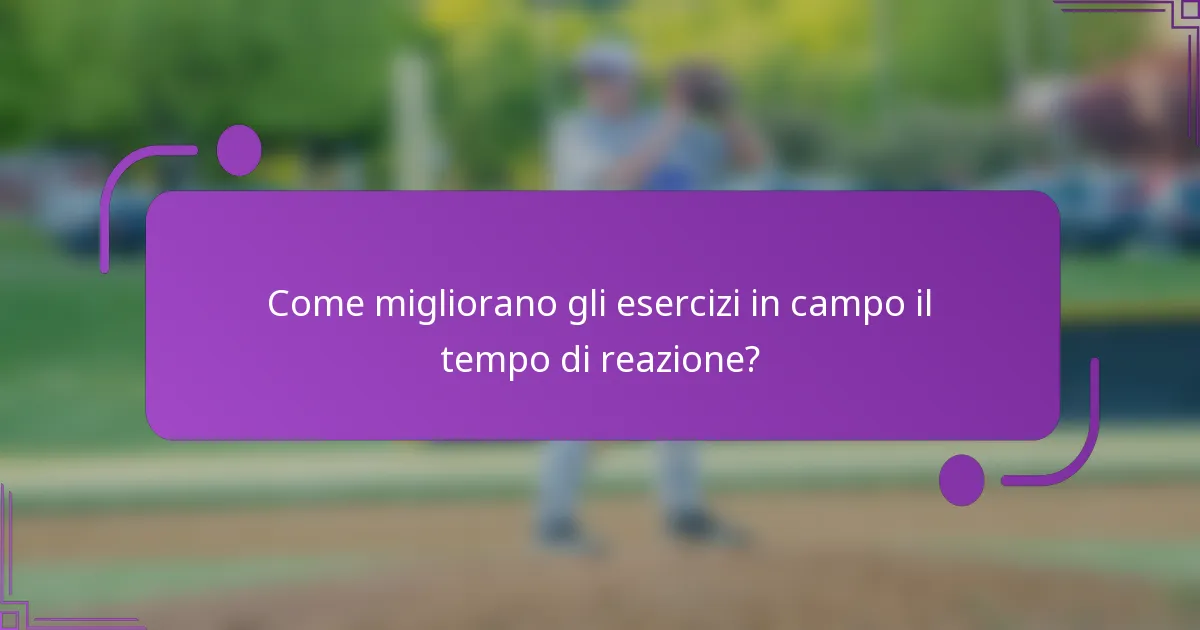 Come migliorano gli esercizi in campo il tempo di reazione?